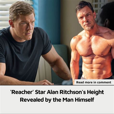 how tall.is alan ritchson|‘Reacher’ Star Alan Ritchson’s Height Revealed by the Man Himself